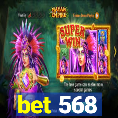 bet 568